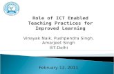 Vinayak Naik, Pushpendra Singh, Amarjeet Singh IIIT-Delhi February 12, 2011