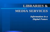 LIBRARIES & MEDIA SERVICES