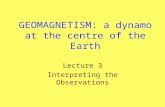 GEOMAGNETISM: a dynamo at the centre of the Earth