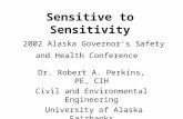 Sensitive to Sensitivity 2002 Alaska Governor’s Safety and Health Conference
