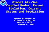 Global  Air-Sea Coupled Modes : Recent Evolution, Current Status and Prediction