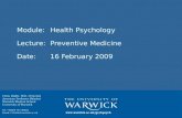 Module: Health Psychology Lecture:Preventive Medicine Date:16 February 2009