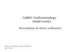 G8081 Sedimentology                (field work) Description of clastic sediments