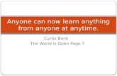 Anyone can now learn anything from anyone at anytime.