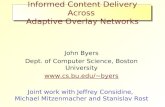 Informed Content Delivery Across  Adaptive Overlay Networks
