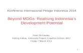 Peter McCawley Visiting Fellow, Indonesia Project, Crawford School, ANU Friday 7 March 2014