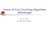 Status of Fast Tracking Algorithm MdcHough