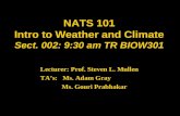 NATS 101  Intro to Weather and Climate  Sect. 002: 9:30 am TR BIOW301
