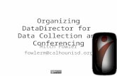 Organizing DataDirector for  Data Collection and Conferencing