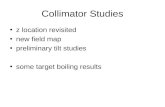 Collimator Studies