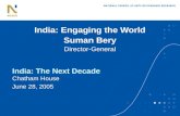 India : Engaging the World Suman Bery Director-General