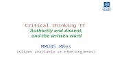 Critical thinking II  Authority and dissent, and the written word