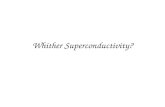 Whither Superconductivity?