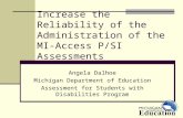 Increase the Reliability of the Administration of the MI-Access P/SI Assessments