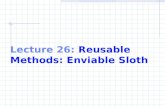 Lecture 26:  Reusable Methods: Enviable Sloth