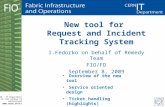 New tool for  Request and Incident Tracking System
