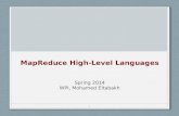 MapReduce High-Level  Languages Spring  2014 WPI, Mohamed Eltabakh