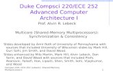 Duke  Compsci  220/ECE 252 Advanced  Computer  Architecture I