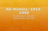 AG History: 1914-1950