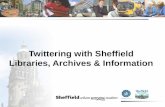 Twittering with Sheffield Libraries, Archives & Information