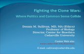 Fighting the Clone Wars: Where Politics and Common Sense Collide