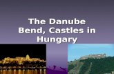 The  Danube Bend ,  Castles in  Hungary