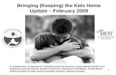 Bringing (Keeping) the Kids Home Update â€“ February 2009