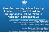 Manufacturing Miracles by Trade   Liberalization: an agnostic view from a Mexican perspective