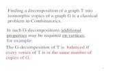 In such G-decompositions  additional properties  may be required  on vertices ,  for example :