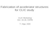 Fabrication of accelerator structures for CLIC study