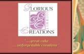 "…great cake …unforgettable creations"
