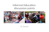 Informal Education  discussion points