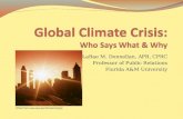 Global Climate Crisis: Who Says What & Why