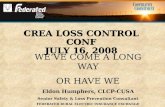 CREA LOSS CONTROL CONF JULY 16, 2008