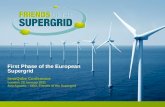 First Phase of the European Supergrid