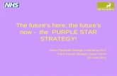 The future’s here; the future’s now -  the  PURPLE STAR STRATEGY!