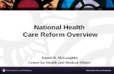 National Health  Care Reform Overview
