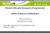 World Climate Research  Programme Open Science Conference  Gilbert Brunet WWRP/JSC Chair
