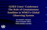 GOES Users’ Conference The Role of Geostationary Satellites in WMO’s Global Observing System