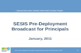SESIS Pre-Deployment Broadcast for Principals January, 2011