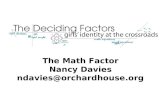 The Math Factor Nancy Davies ndavies@orchardhouse