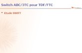 Switch ABC/3TC pour TDF/FTC - Etude SWIFT