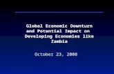 Global Economic Downturn and Potential Impact on  Developing Economies like Zambia