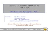 CGS 3175: Internet Applications Fall 2009 Introduction To JavaScript – Part 1