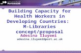 Building Capacity for Health Workers in Developing Countries:  M-Libraries concept/proposal