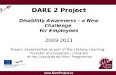 DARE 2 Project Disability Awareness – a New Challenge  for Employees 2009-2011