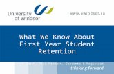 What We Know About First Year Student Retention Clayton Smith, Vice-Provost, Students & Registrar