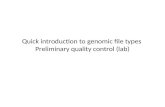 Quick introduction to genomic file types  Preliminary quality control (lab)