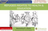 REFUGEES RIGHT(S) TO HEALTH & EDUCATION