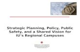 Strategic Planning, Policy, Public Safety, and a Shared Vision for IU’s Regional Campuses